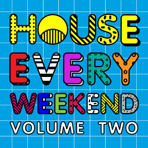 House Every Weekend Vol.2