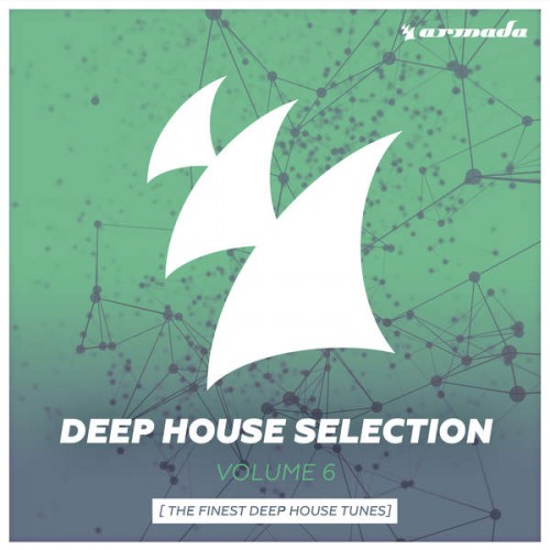 Armada Deep House Selection Vol.6