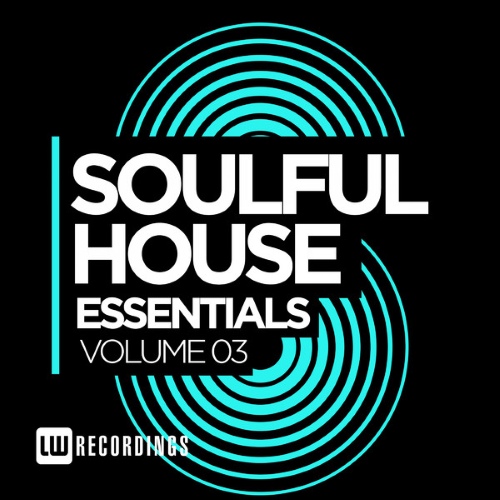 Soulful House Essentials Vol.3