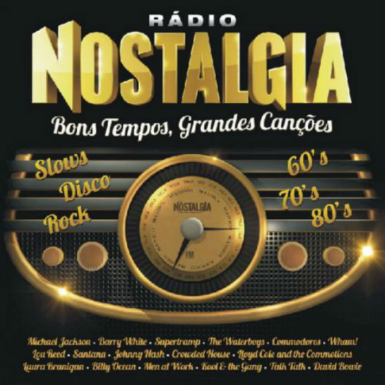 Radio Nostalgia: Bons Tempos, Grandes Songs