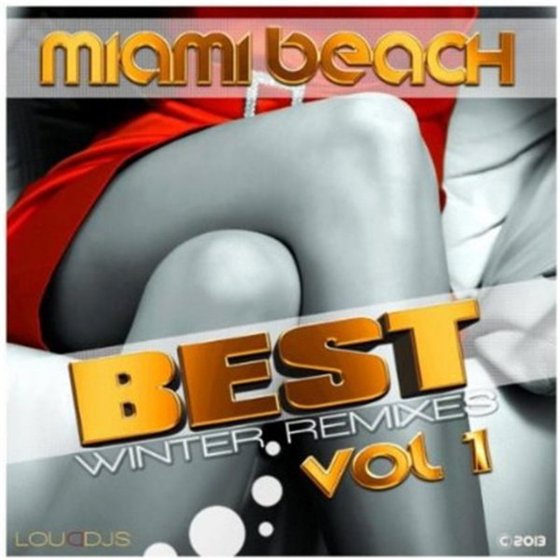 Miami Beach Best Winter Remixes Vol.1