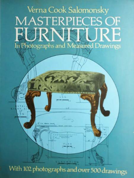 Masterpieces of Furniture in Photographs and Measured Drawings