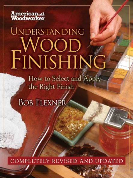 Understanding Wood Finishing: How to Select and Apply the Right Finish